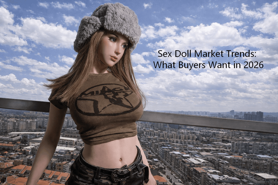 Sex Doll Market Trends: What Buyers Want in 2026 - Paradisexdoll